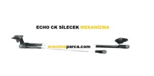 CK ECHO SİLECEK MEKANİZMA